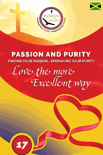 Passion and Purity: Love Is The More Excellent Way